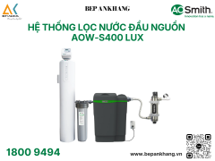 Hệ thống lọc nước đầu nguồn AOW-S400 LUX